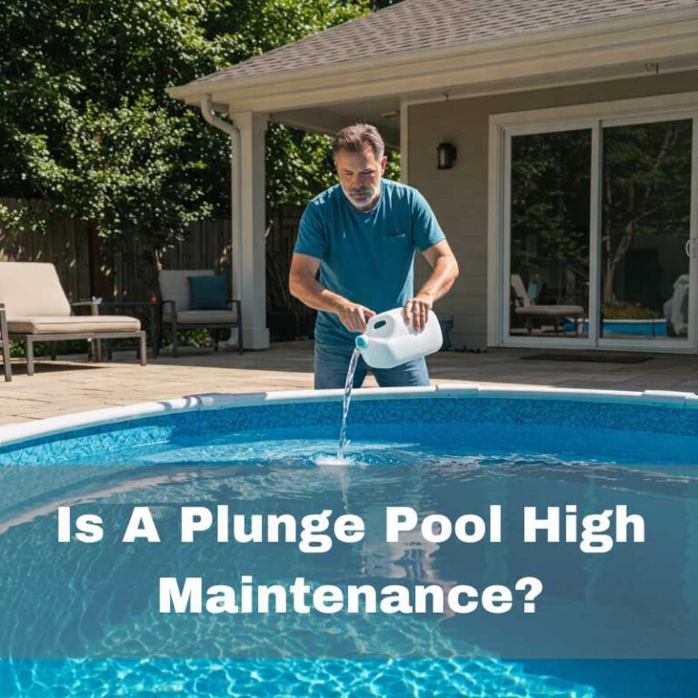 Is a plunge pool high maintenance